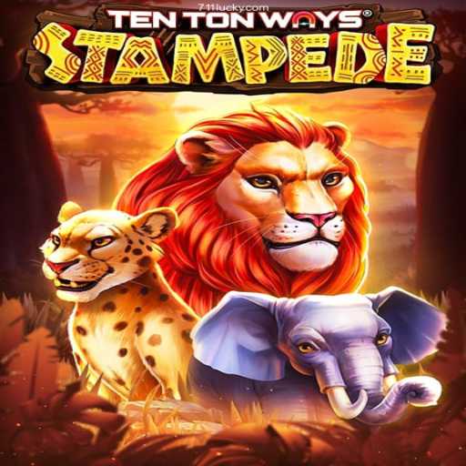 Discovering the Thrill of TenTonWaysStampede on 711Luck⭐️ ONLINE PLATAFORMA OFICIAL